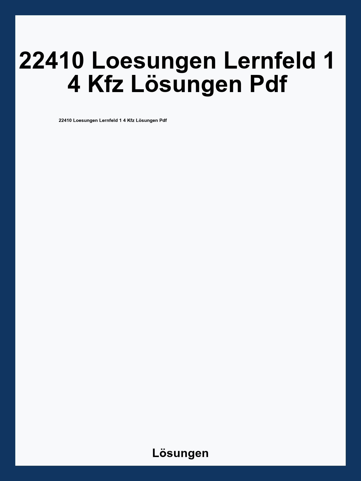 22410 Loesungen Lernfeld 1 4 Kfz Lösungen Pdf