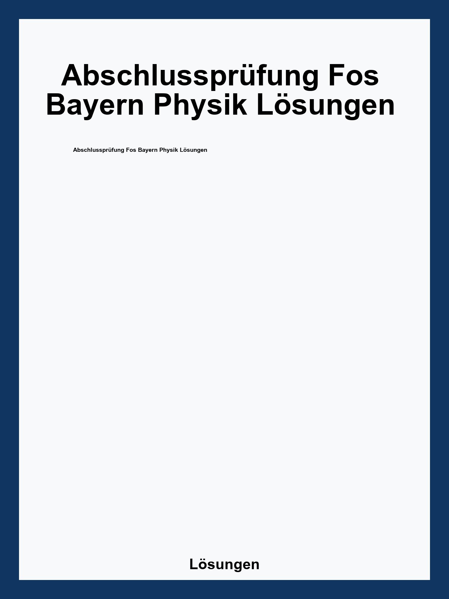 Abschlussprüfung Fos Bayern Physik Lösungen