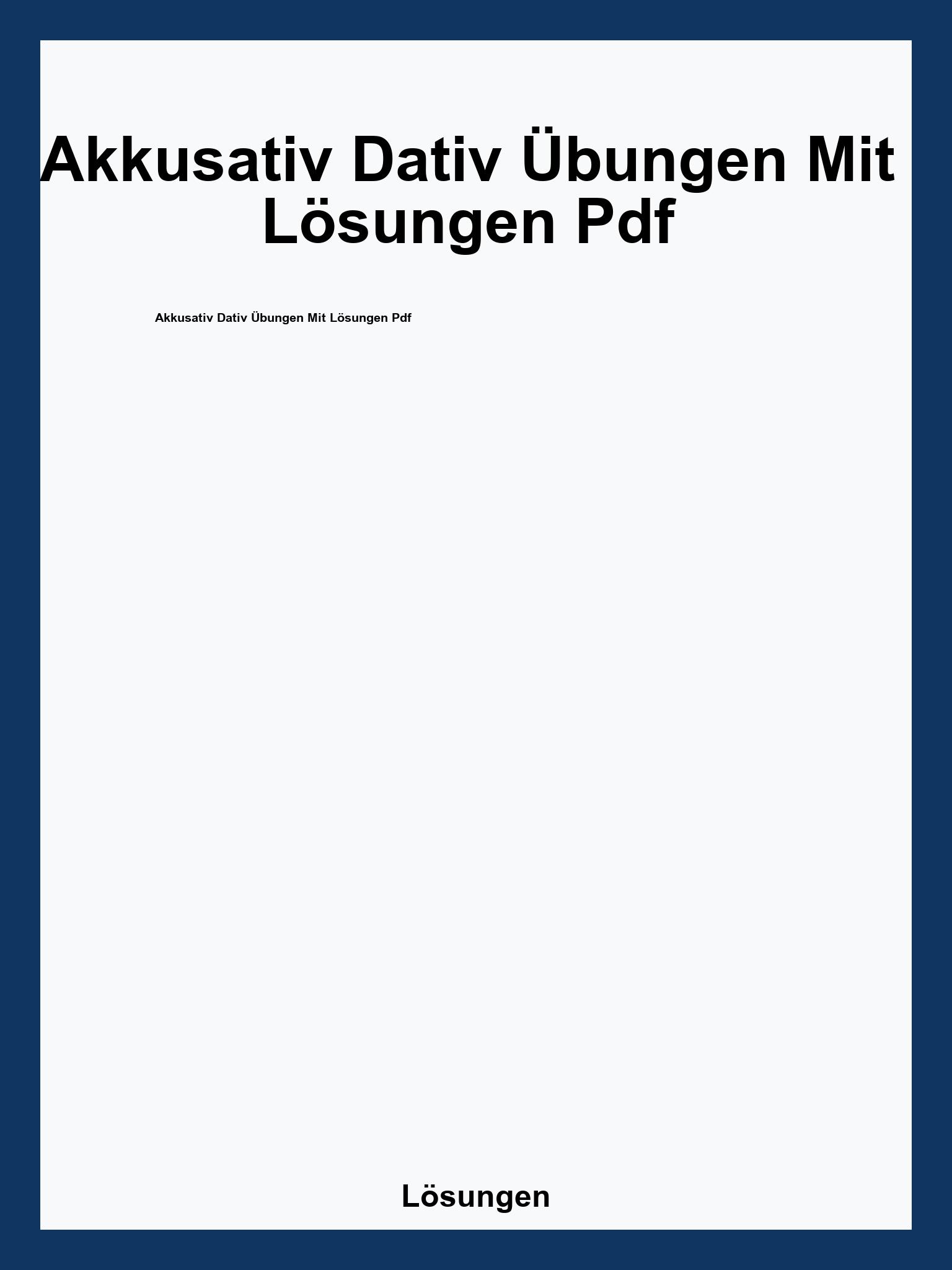 Akkusativ Dativ Übungen Mit Lösungen Pdf