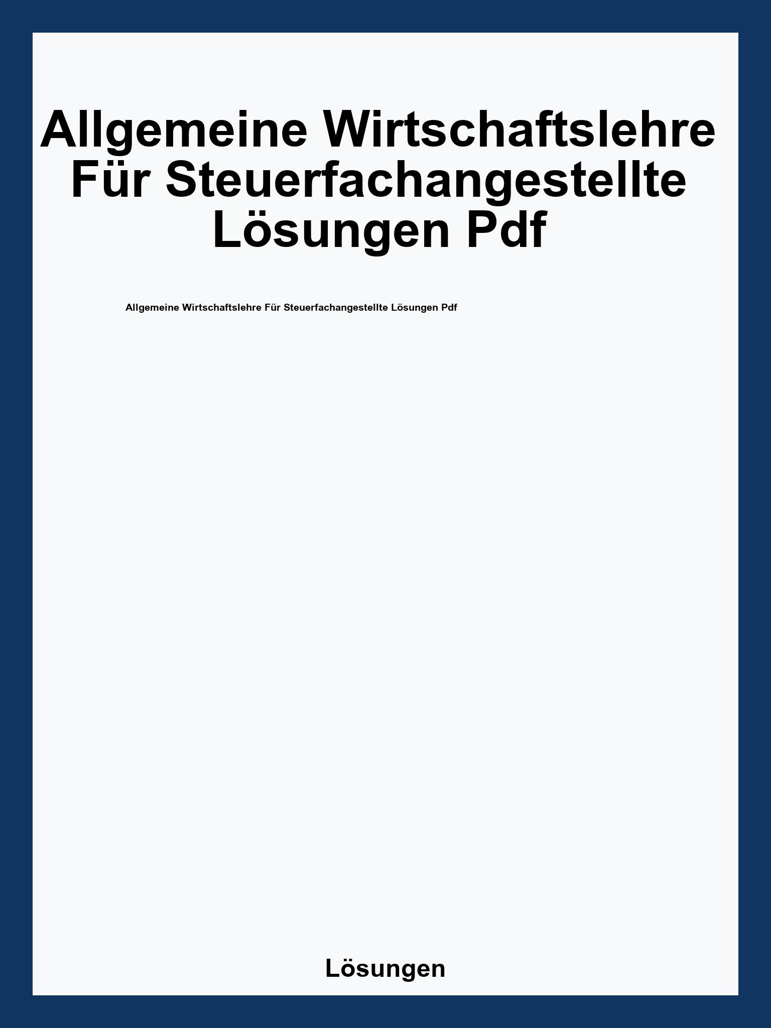 Allgemeine Wirtschaftslehre Für Steuerfachangestellte Lösungen Pdf