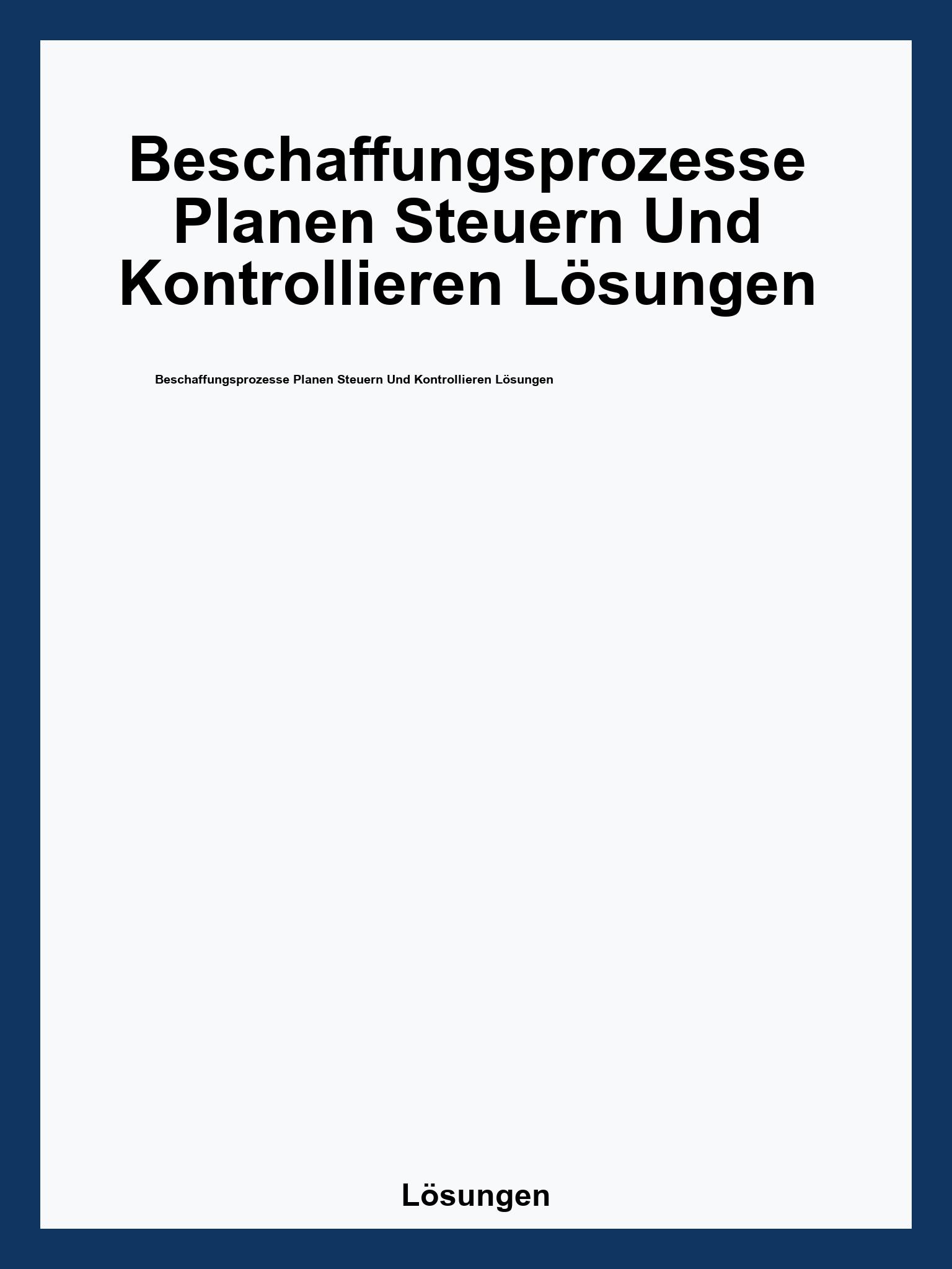 Beschaffungsprozesse Planen Steuern Und Kontrollieren Lösungen