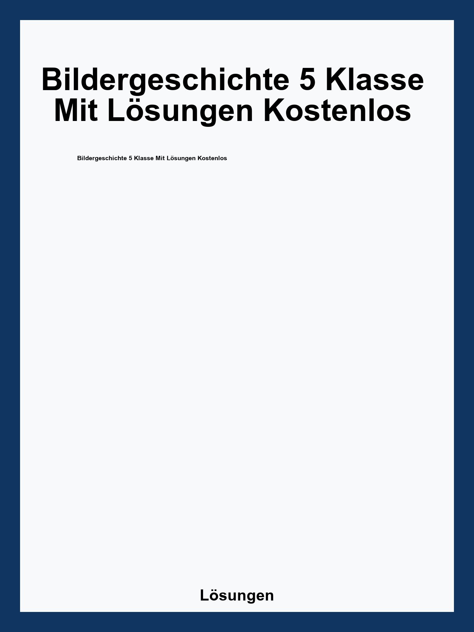 Bildergeschichte 5 Klasse Mit Lösungen Kostenlos