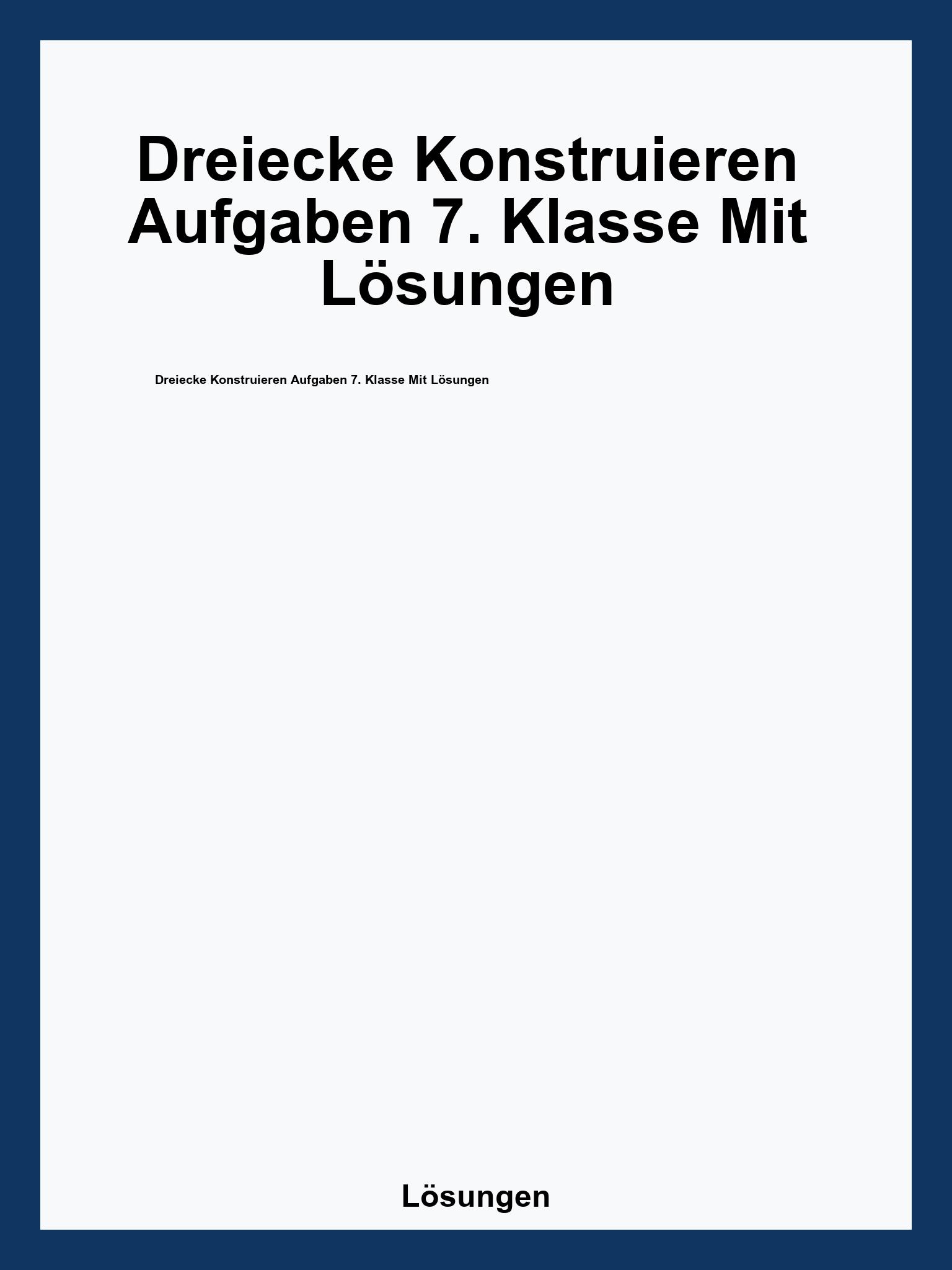 Dreiecke Konstruieren Aufgaben 7. Klasse Mit Lösungen