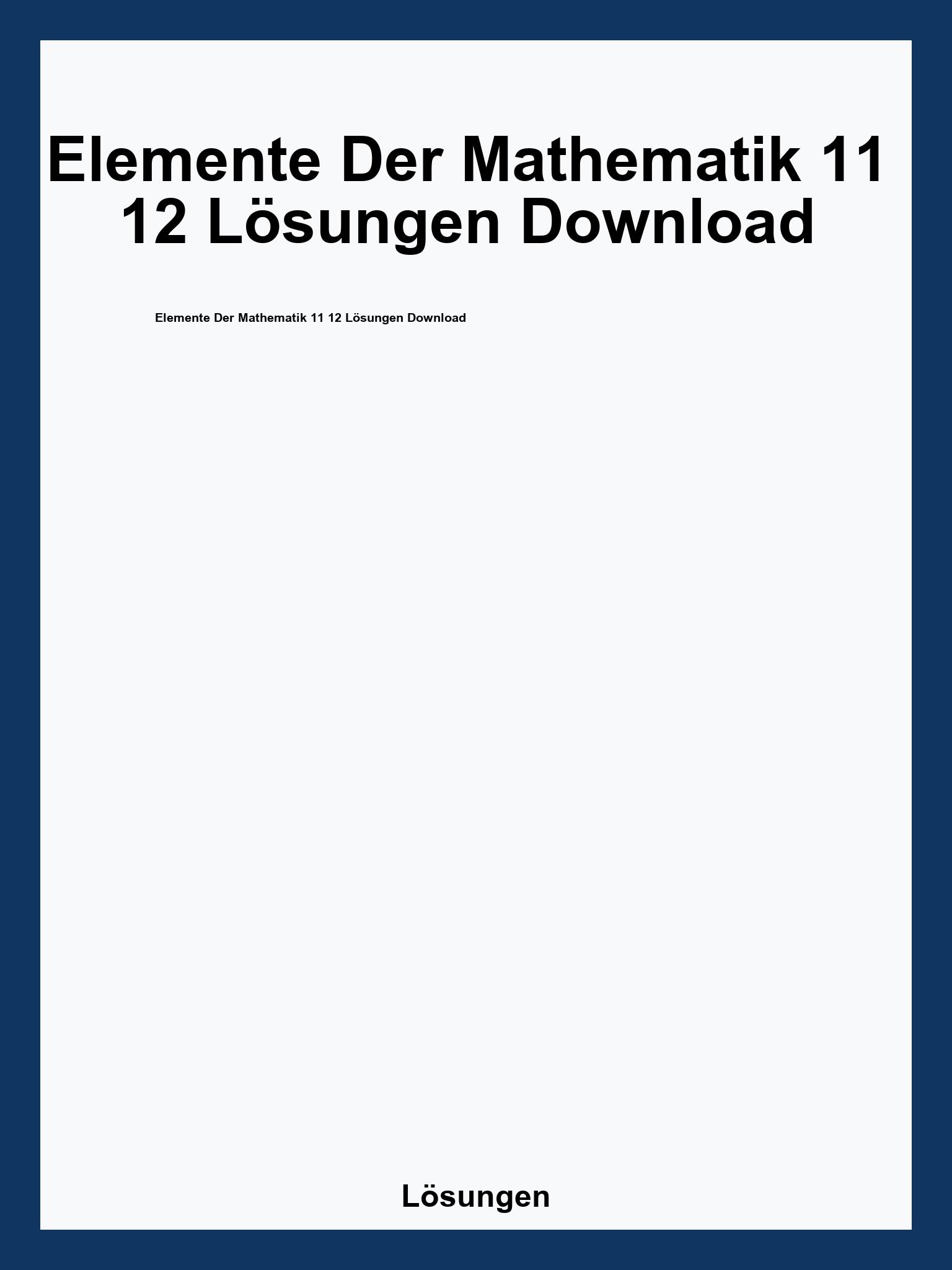 Elemente Der Mathematik 11 12 Lösungen Download