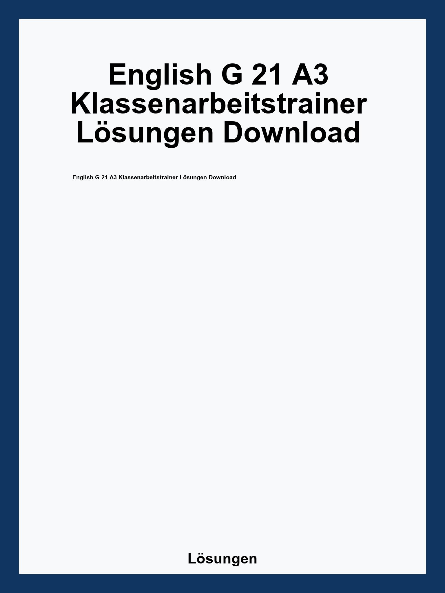 English G 21 A3 Klassenarbeitstrainer Lösungen Download