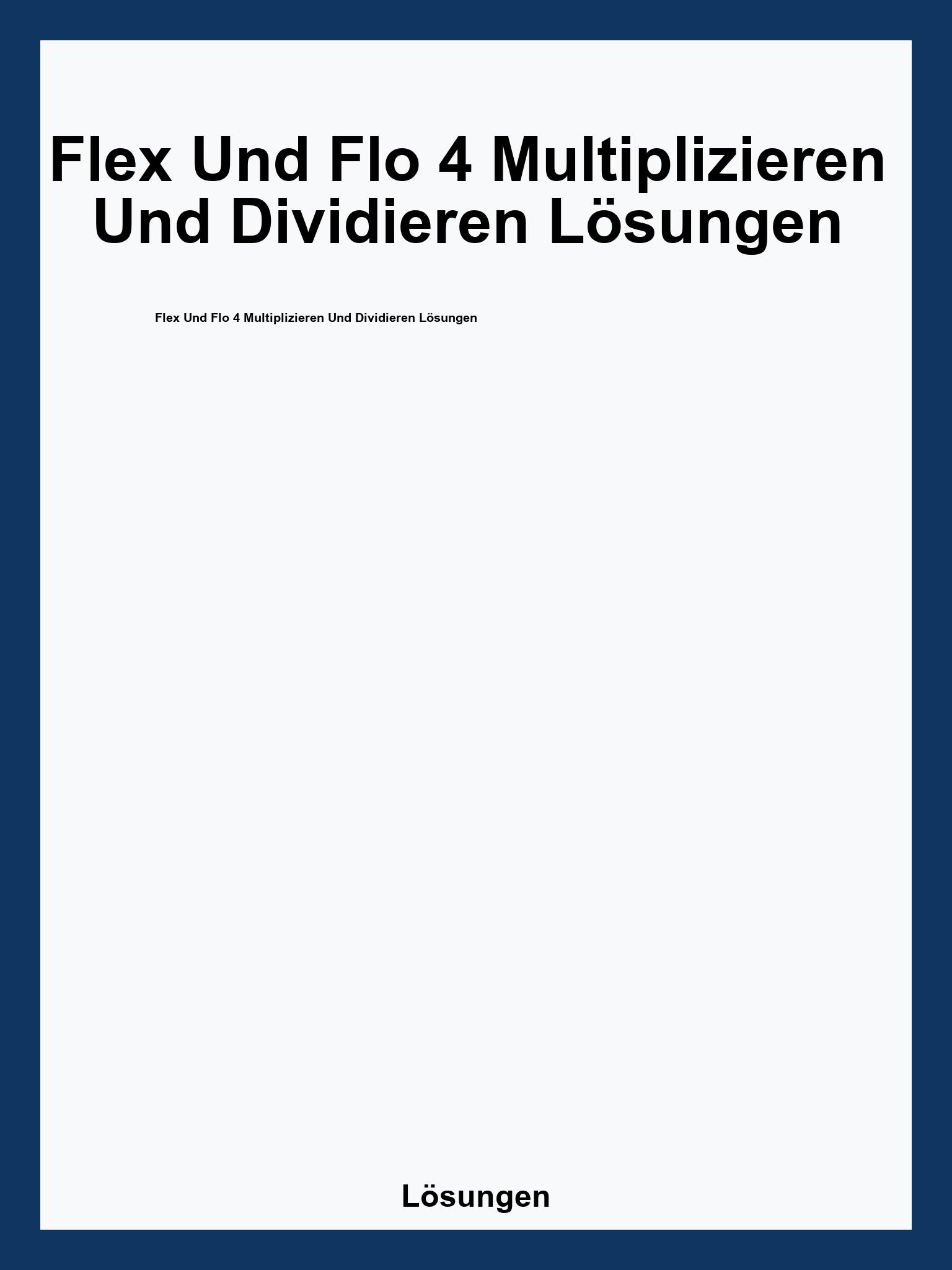 Flex Und Flo 4 Multiplizieren Und Dividieren Lösungen