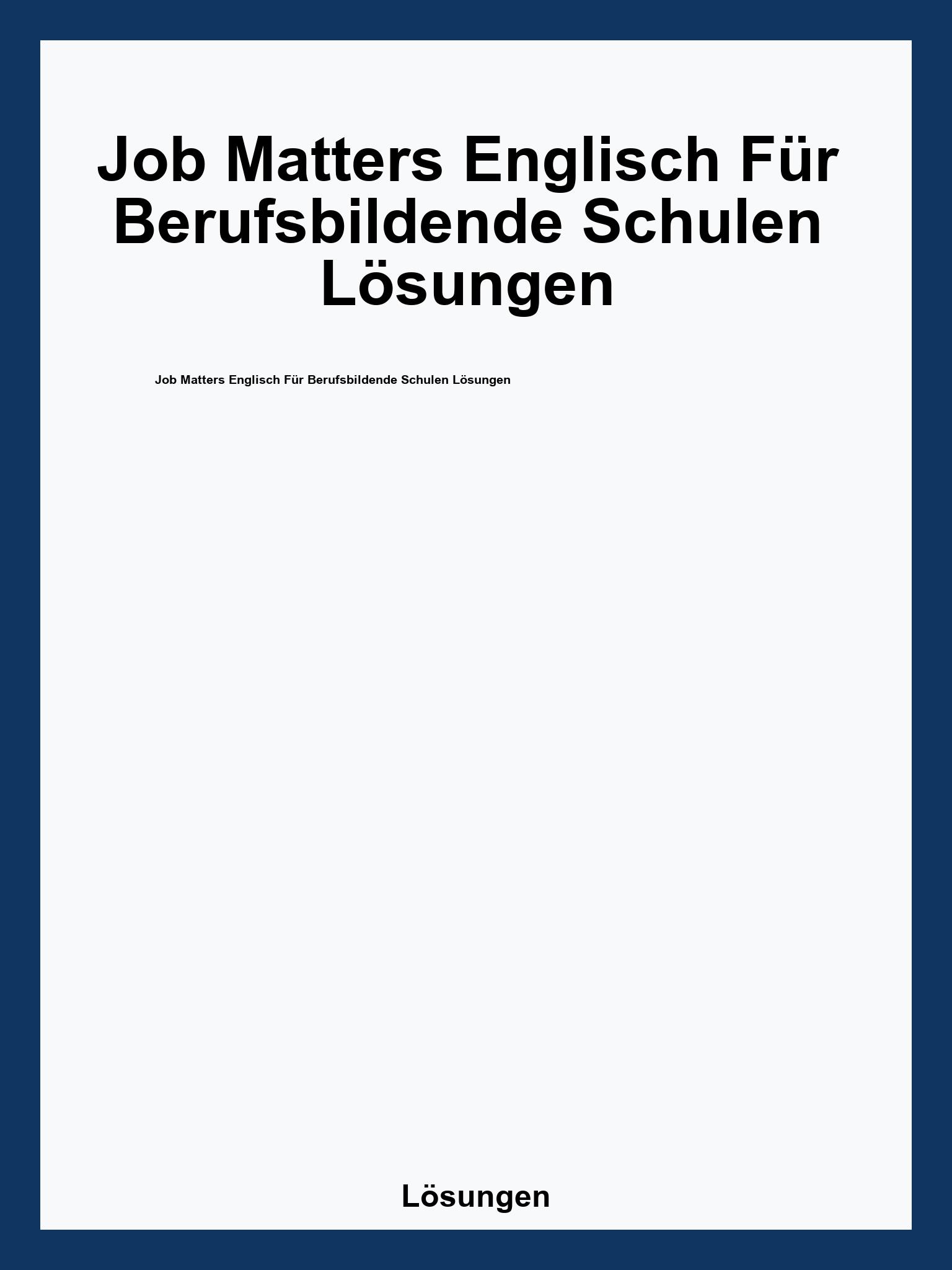 Job Matters Englisch Für Berufsbildende Schulen Lösungen