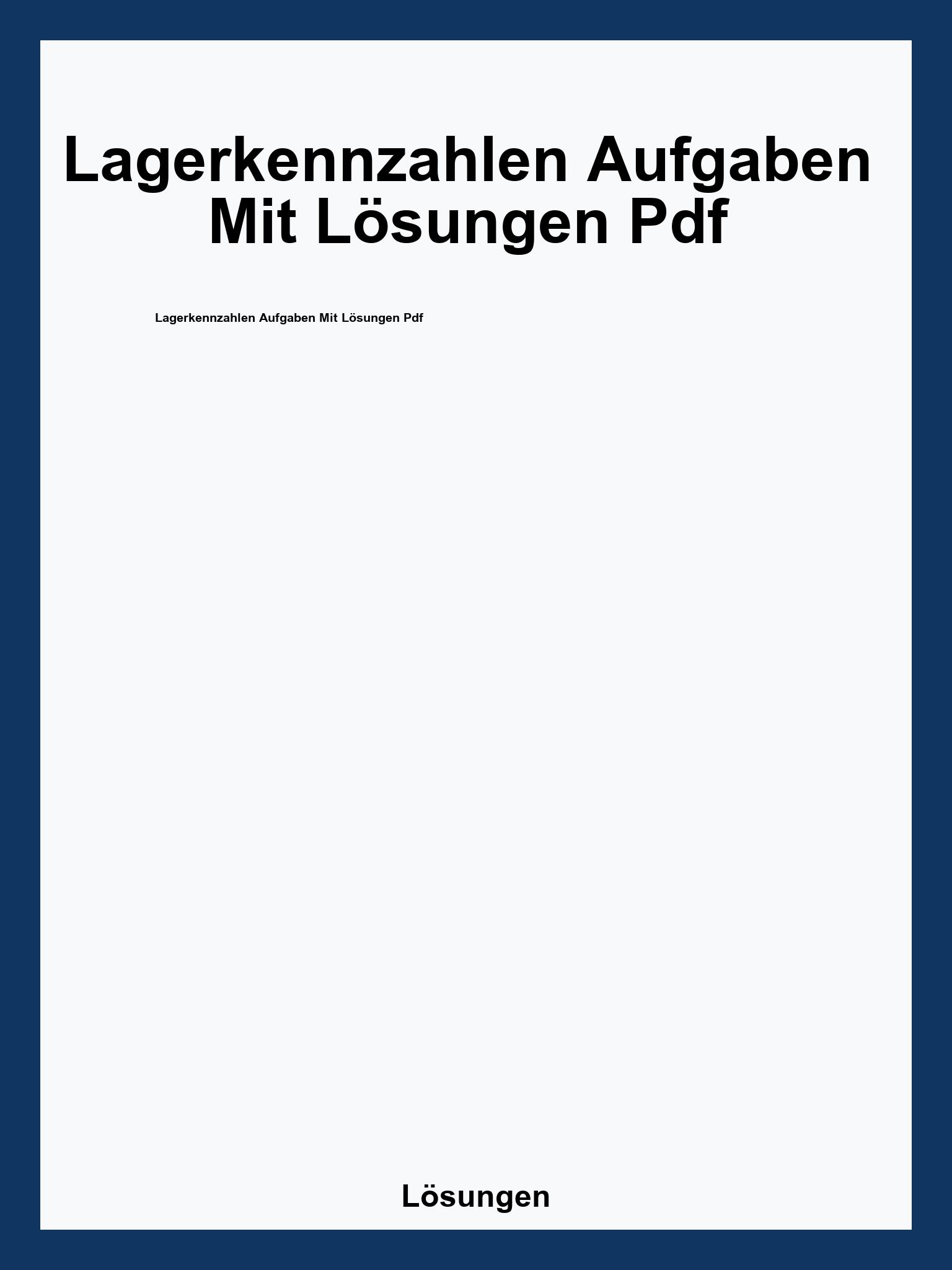 Lagerkennzahlen Aufgaben Mit Lösungen Pdf