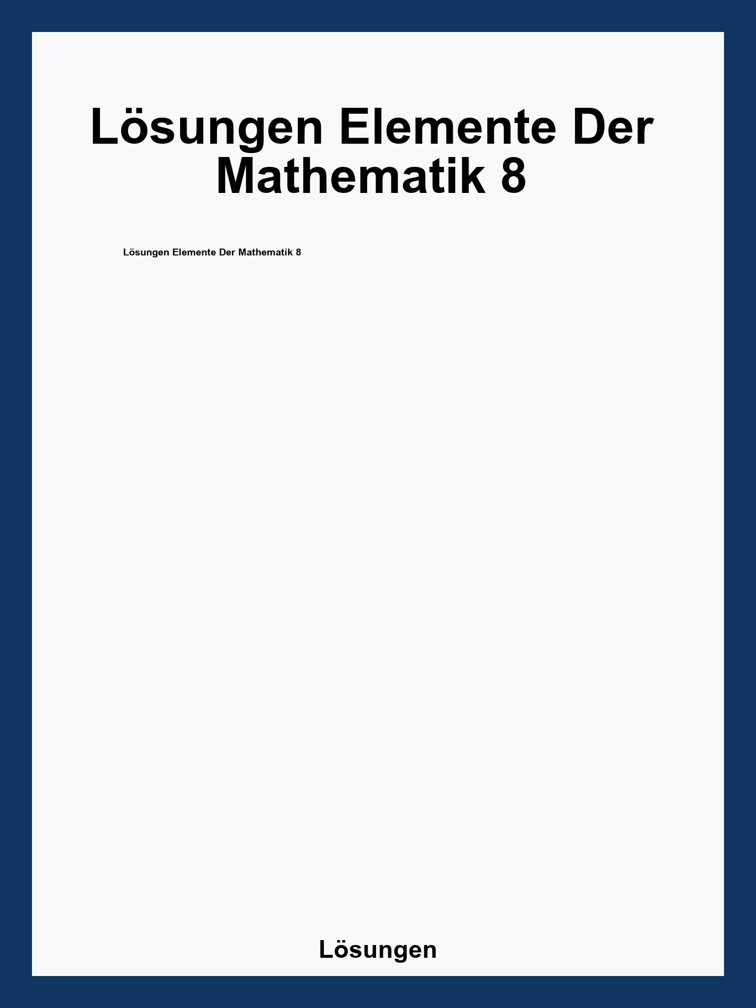 Lösungen Elemente Der Mathematik 8