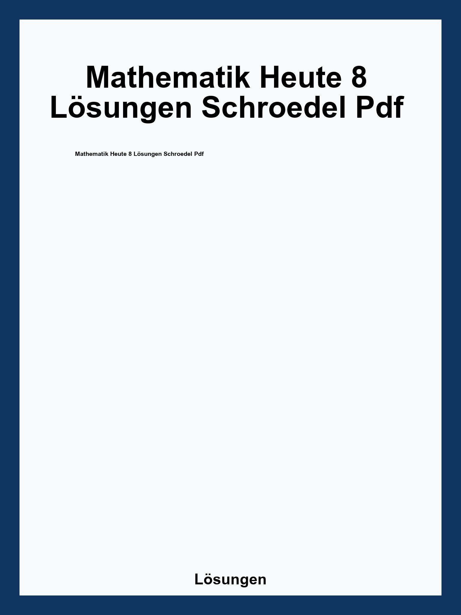 Mathematik Heute 8 Lösungen Schroedel Pdf