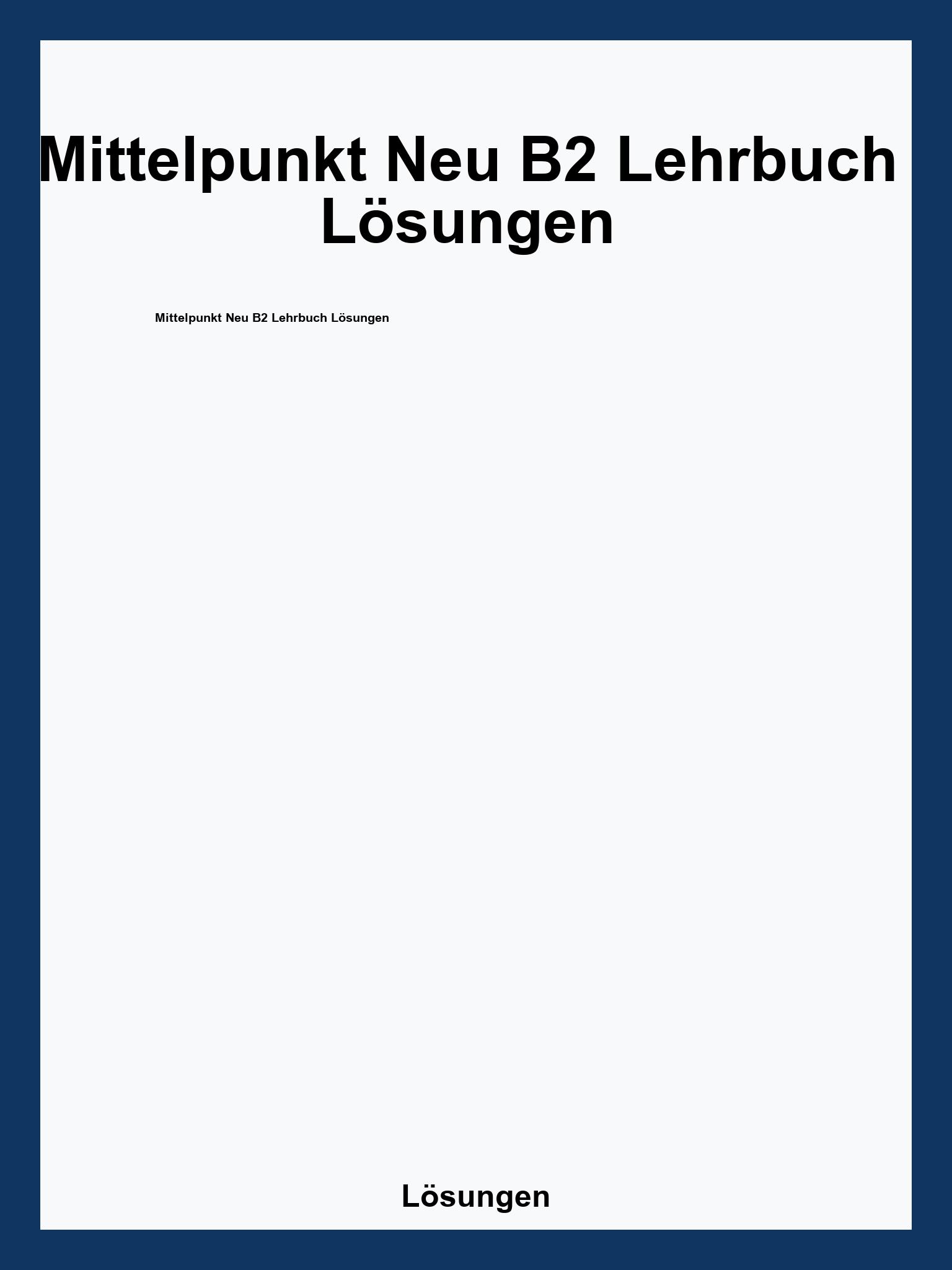 Mittelpunkt Neu B2 Lehrbuch Lösungen