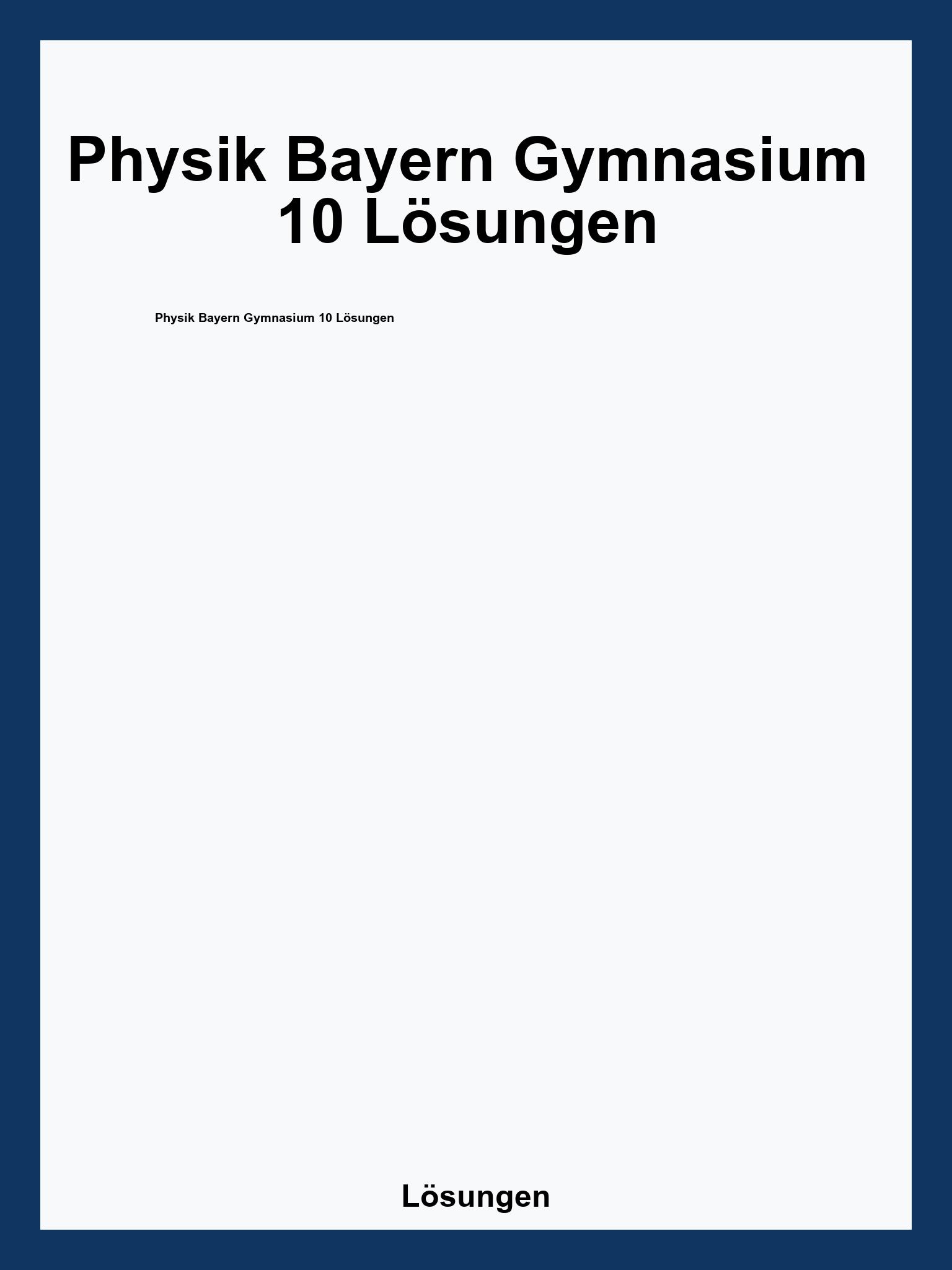 Physik Bayern Gymnasium 10 Lösungen