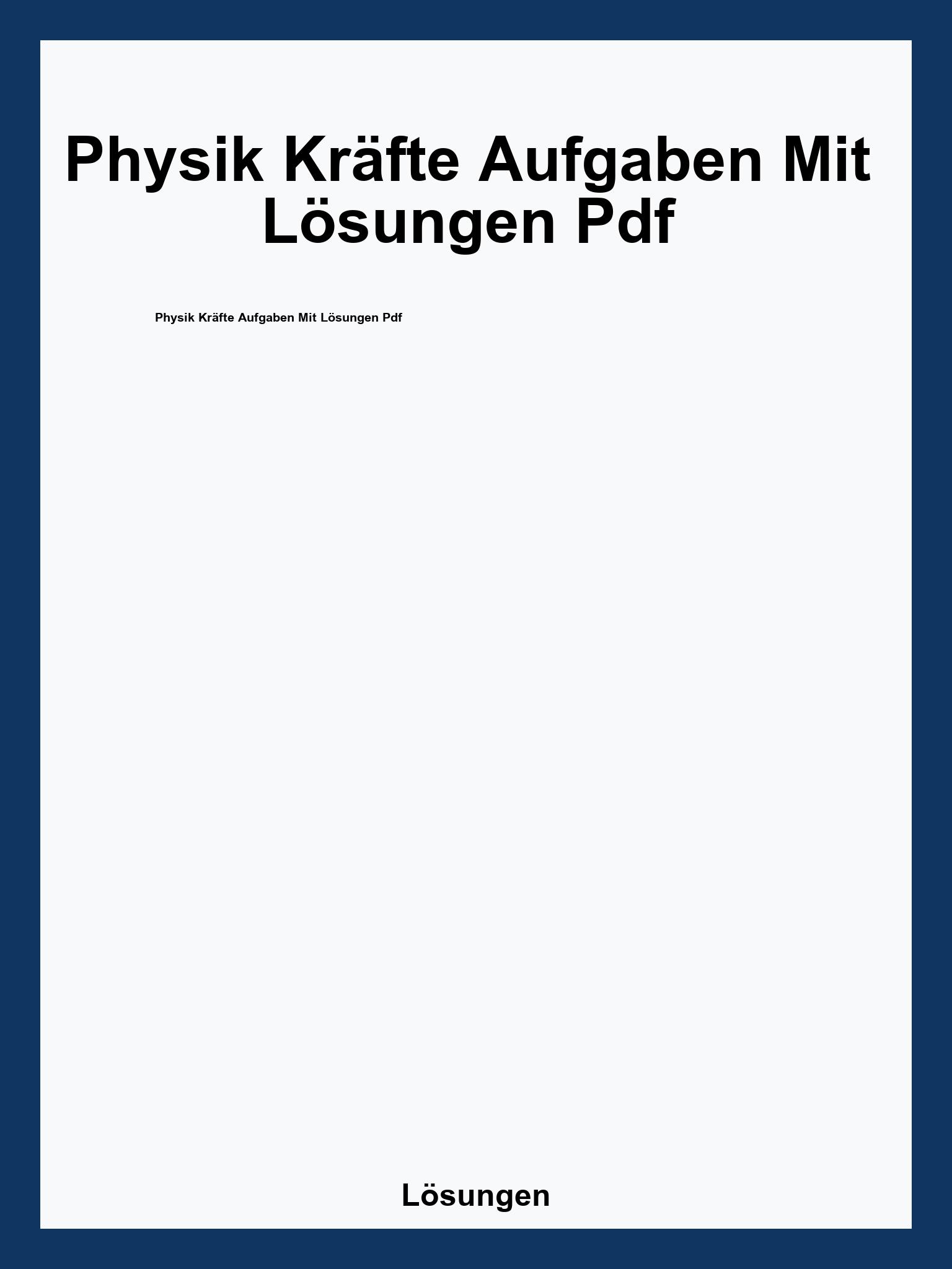 Physik Kräfte Aufgaben Mit Lösungen Pdf