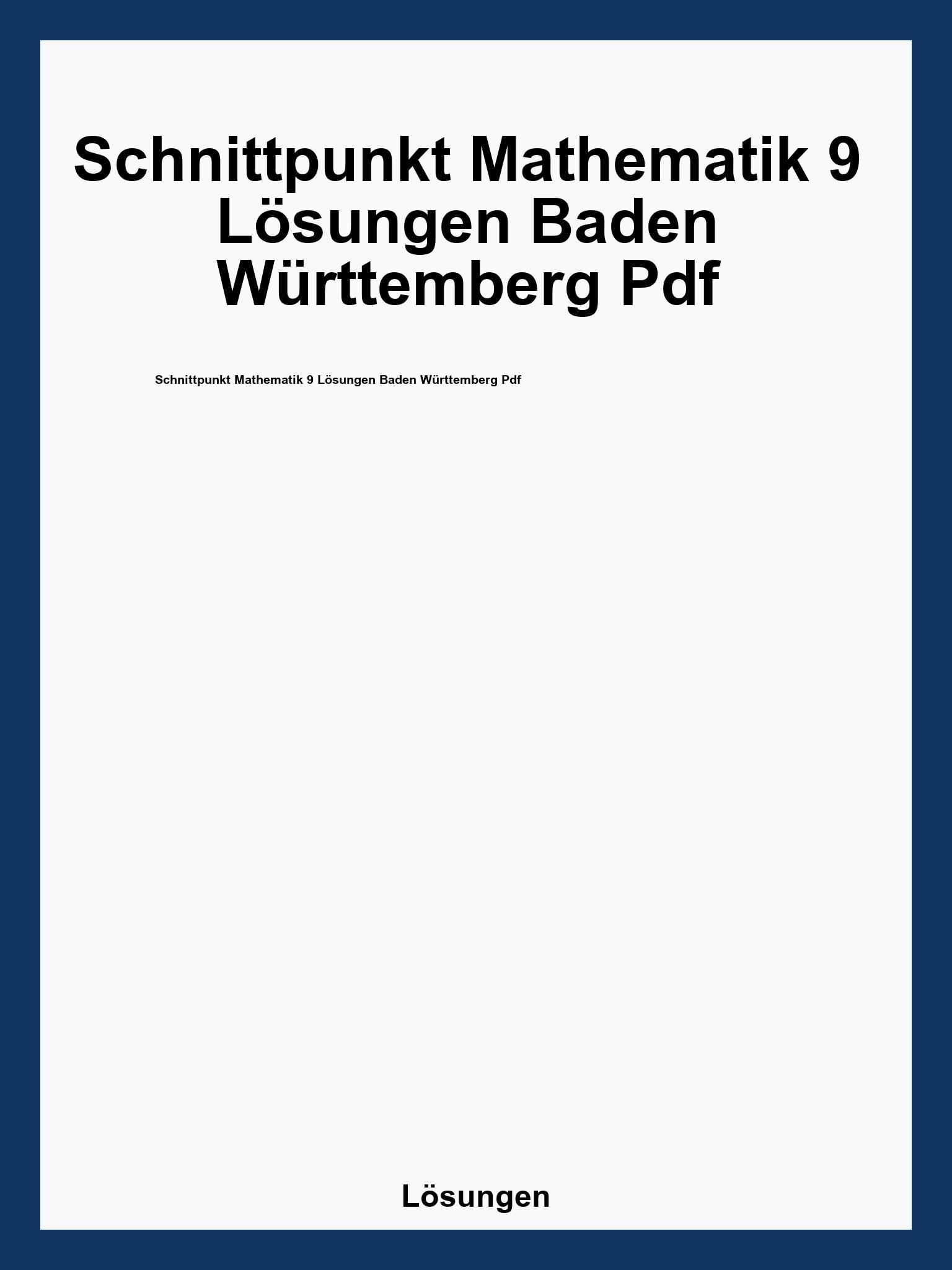 Schnittpunkt Mathematik 9 Lösungen Baden Württemberg Pdf