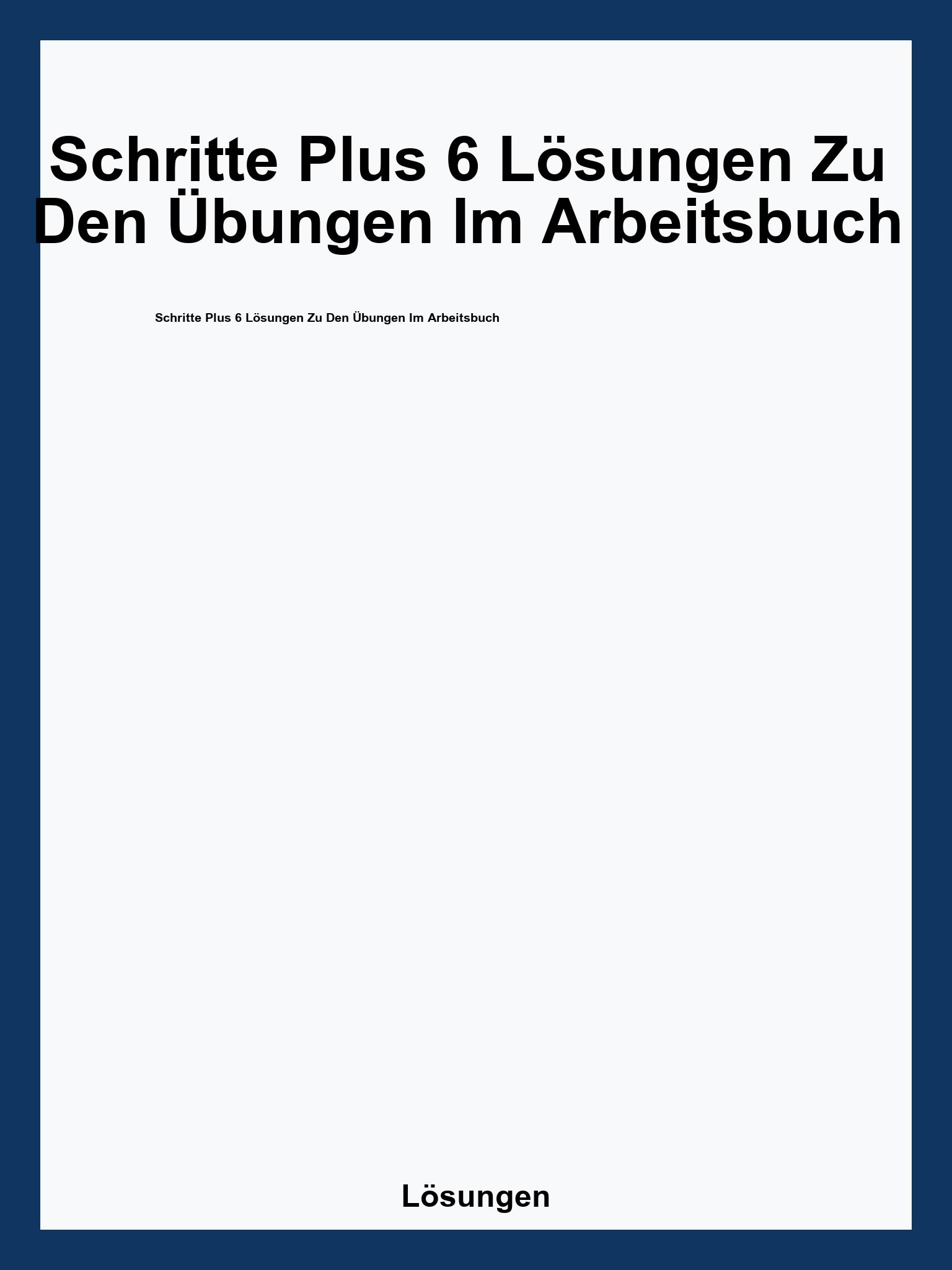 Schritte Plus 6 Lösungen Zu Den Übungen Im Arbeitsbuch