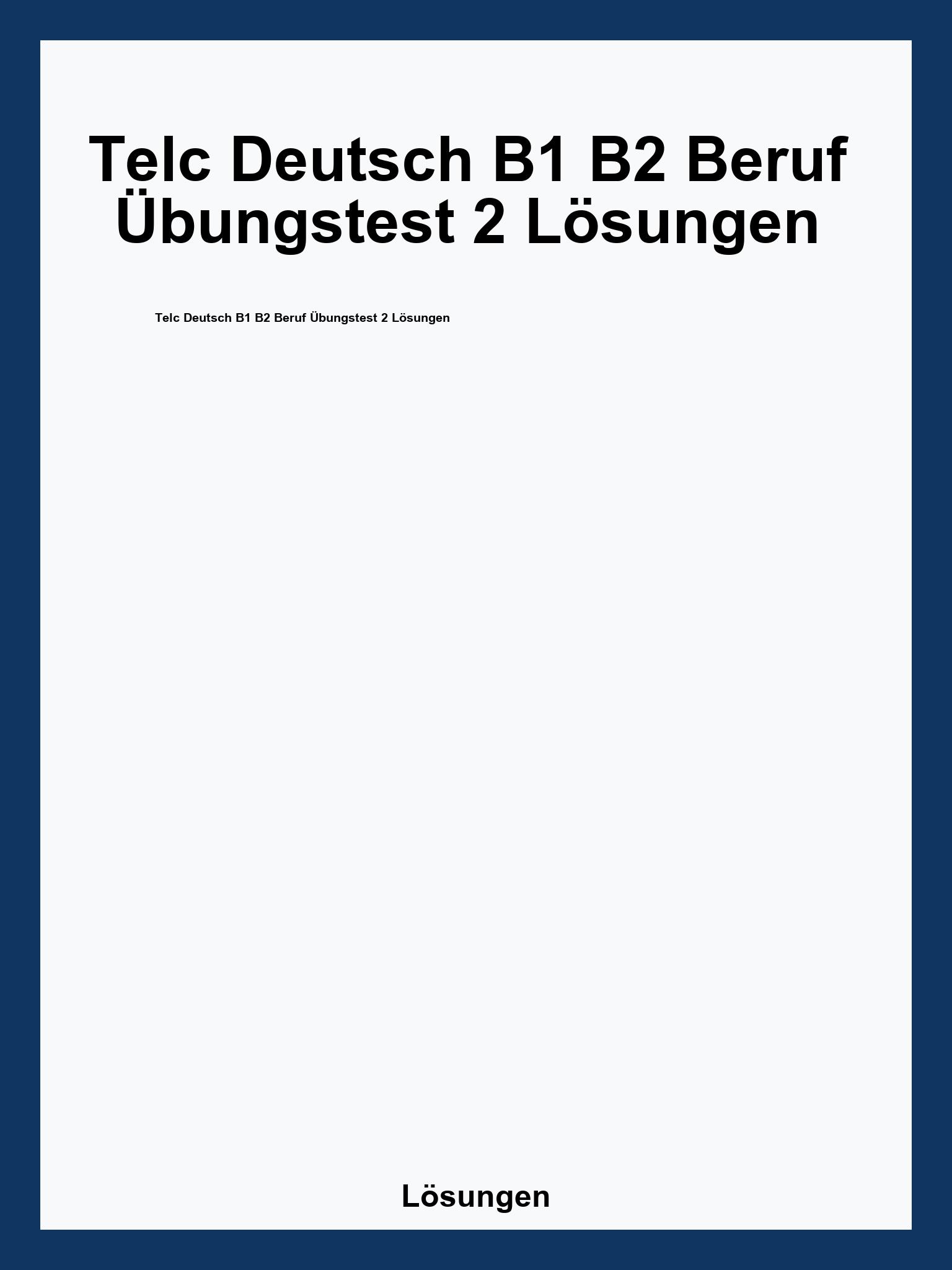 Telc Deutsch B1 B2 Beruf Übungstest 2 Lösungen