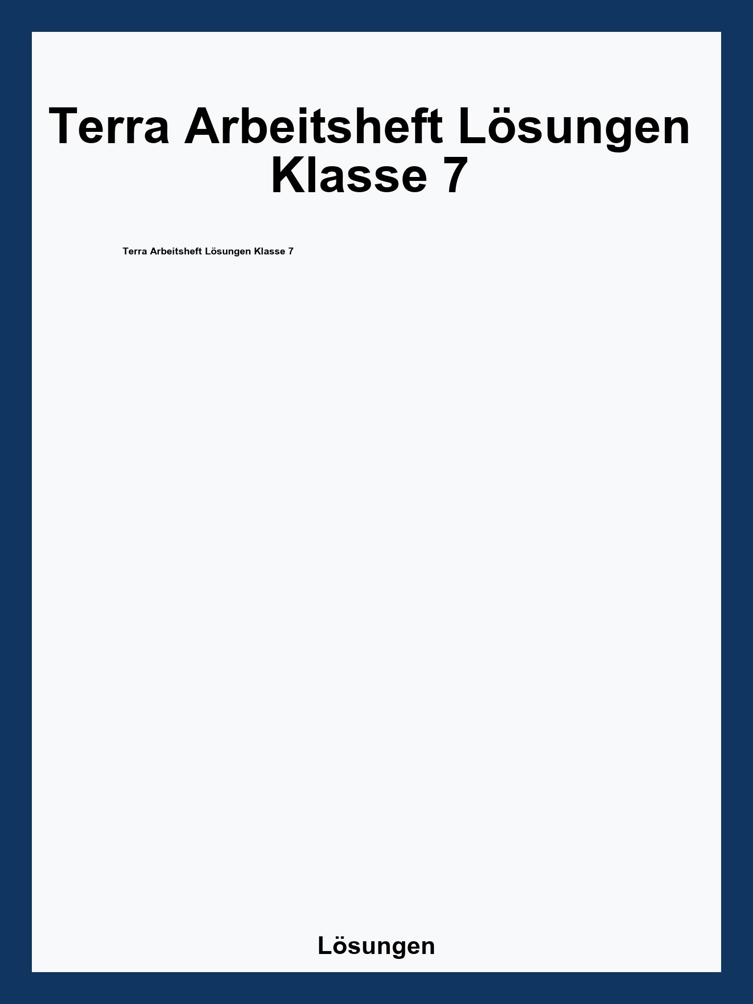 Terra Arbeitsheft Lösungen Klasse 7