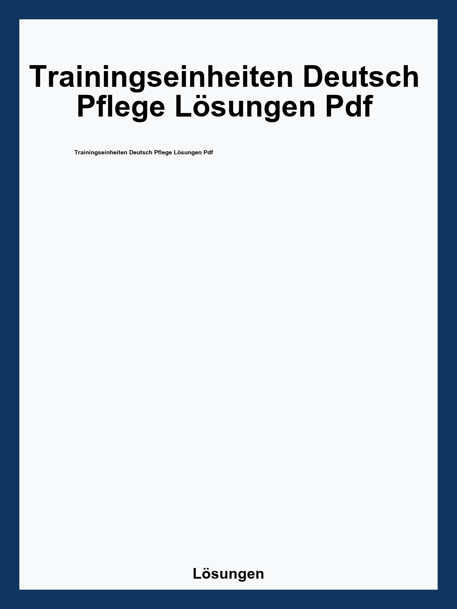 Trainingseinheiten Deutsch Pflege Lösungen Pdf