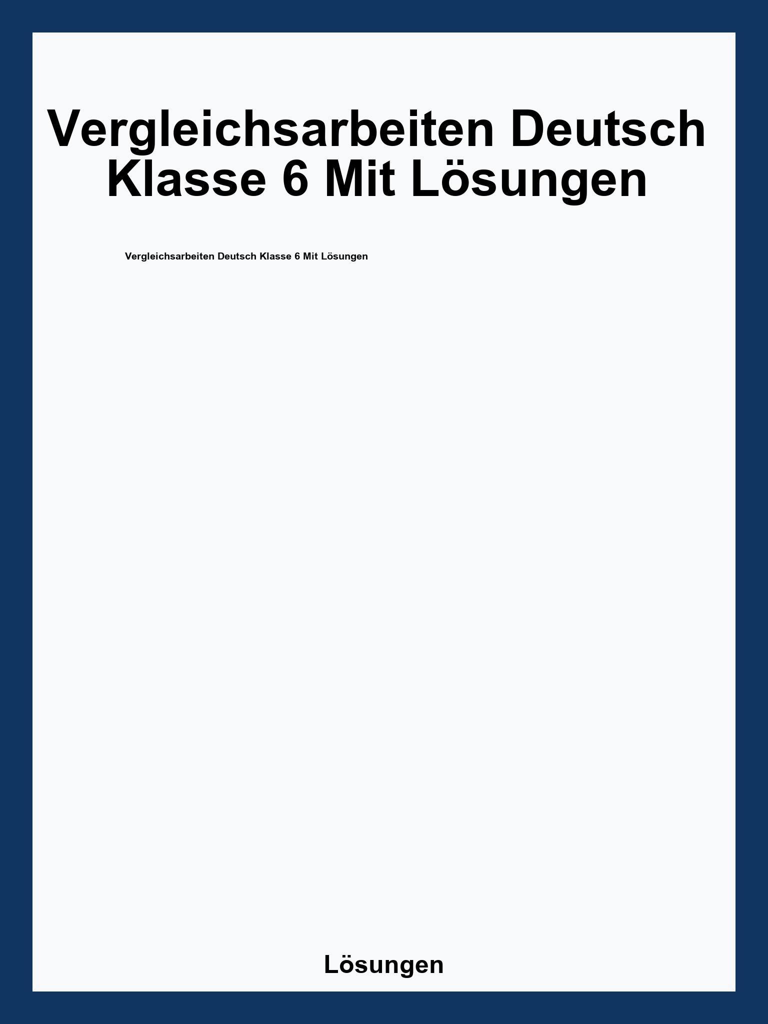 Vergleichsarbeiten Deutsch Klasse 6 Mit Lösungen