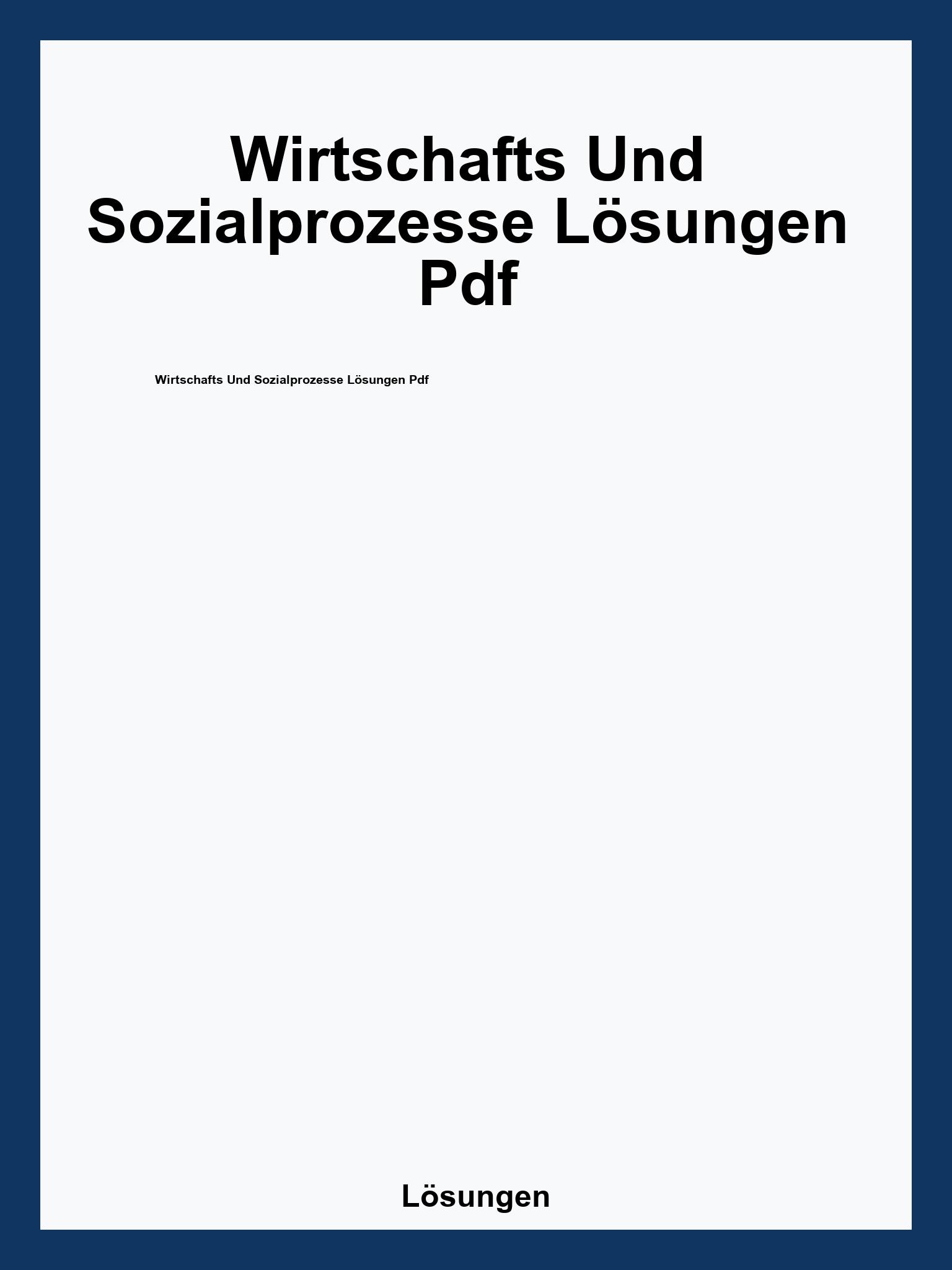 Wirtschafts Und Sozialprozesse Lösungen Pdf