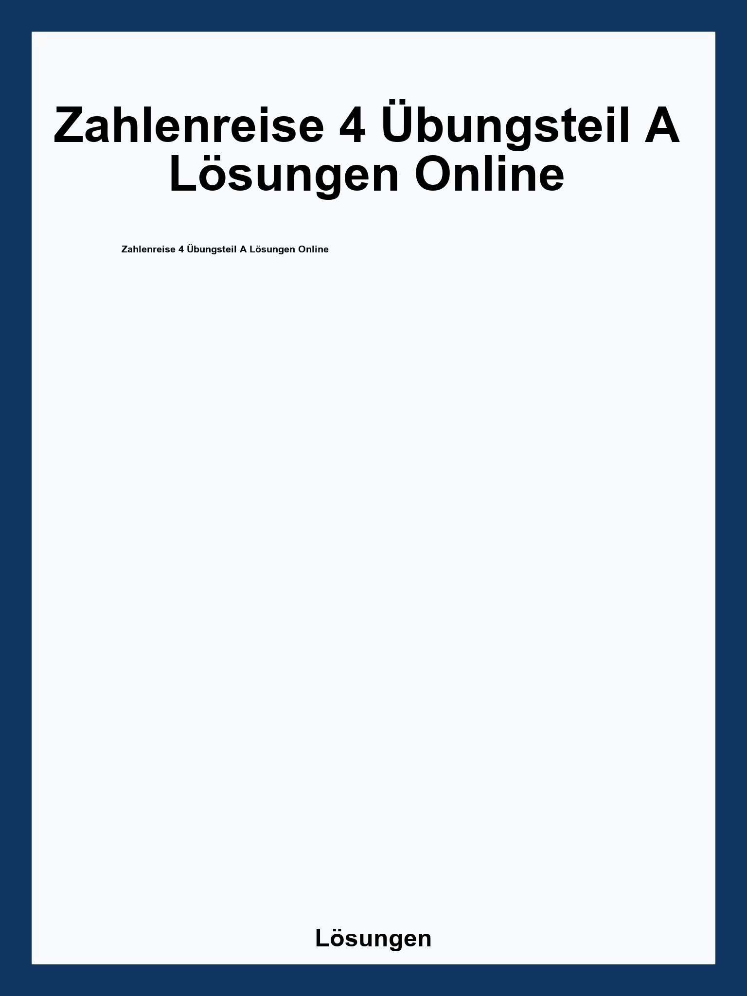 Zahlenreise 4 Übungsteil A Lösungen Online