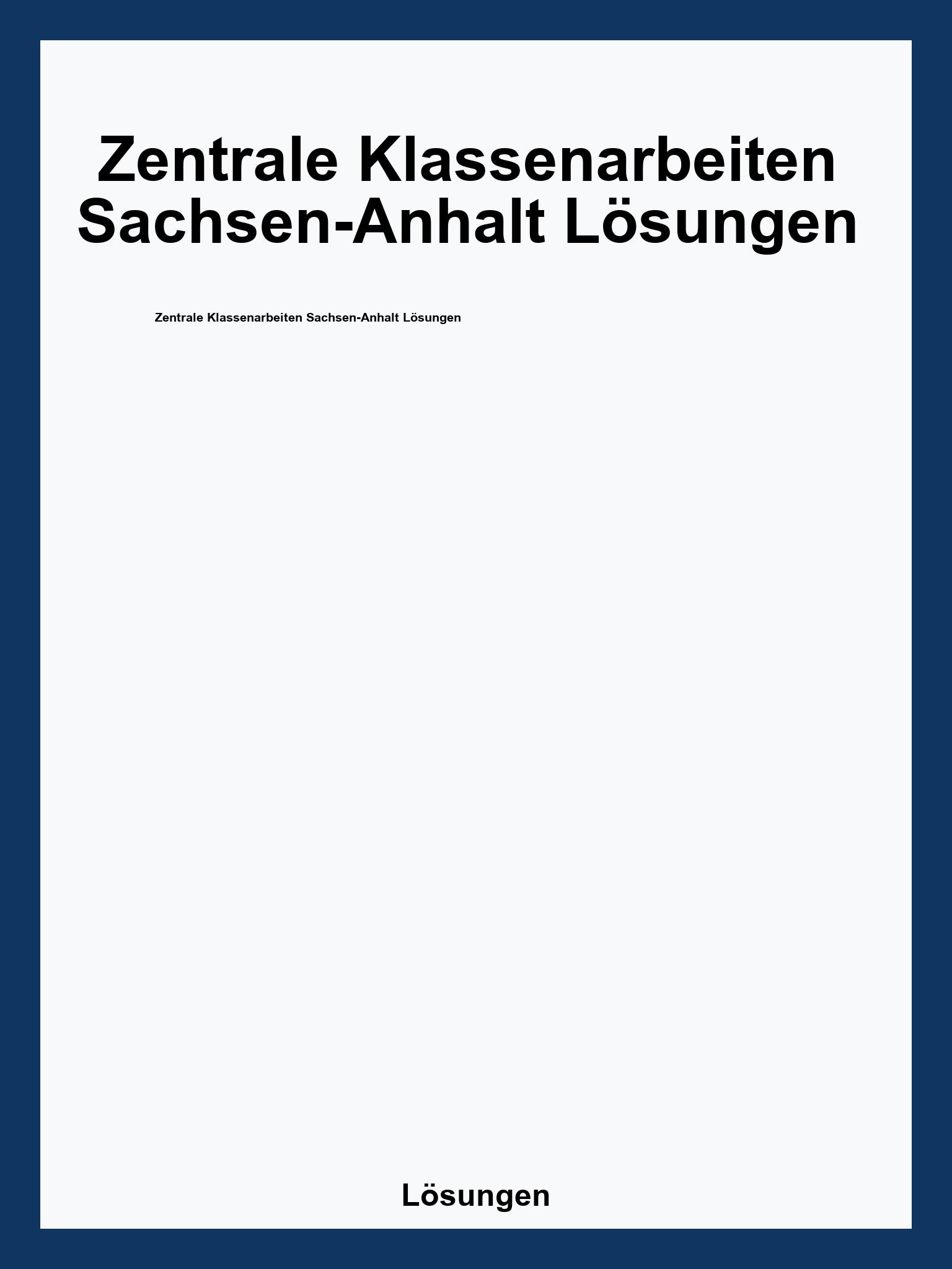 Zentrale Klassenarbeiten Sachsen-Anhalt Lösungen